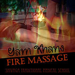 ヤムカーン ファイヤーマッサージ